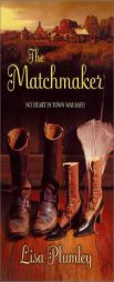 The Matchmaker (Harlequin Historical, 674) by Lisa Plumley Paperback Book