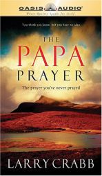 The Papa Prayer by Lawrence J. Crabb Paperback Book