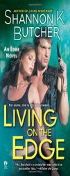 Living on the Edge: An Edge Novel by Shannon K. Butcher Paperback Book