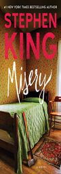 Misery: A Novel by Stephen King Paperback Book