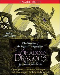 The Shadow Dragons (Chronicles of the Imaginarium Geographica) by James A. Owen Paperback Book