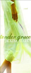 Tender Grace by Jackina Stark Paperback Book