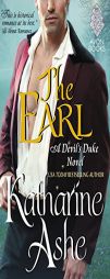 The Earl: A Devil's Duke Novel by Katharine Ashe Paperback Book