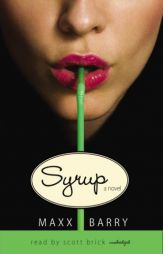 Syrup by Maxx Barry Paperback Book