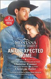 Montana Country Legacy: An Unexpected Home by Christine Rimmer Paperback Book