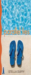 Parallel Lies by Stella Duffy Paperback Book