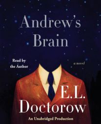 Andrew's Brain: A Novel by E. s. Doctorow Paperback Book