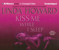 Kiss Me While I Sleep (Howard, Linda) by Linda Howard Paperback Book