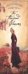 Ten Thousand Charms (Crossroads of Grace) by Allison Pittman Paperback Book