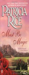 Must be Magic by Patricia Rice Paperback Book