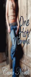 One Hot Momma by Cara North Paperback Book