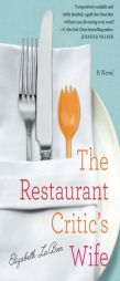 The Restaurant Critic's Wife by Elizabeth LaBan Paperback Book