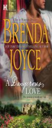 A Dangerous Love (de Warenne Dynasty) by Brenda Joyce Paperback Book