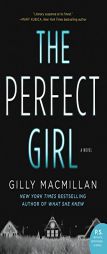 The Perfect Girl by Gilly MacMillan Paperback Book