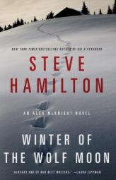 Winter of the Wolf Moon: An Alex McKnight Novel by Steve Hamilton Paperback Book