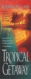 Tropical Getaway by Roxanne St. Claire Paperback Book