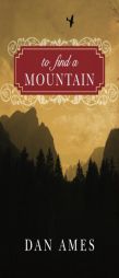 To Find a Mountain by Dani Amore Paperback Book