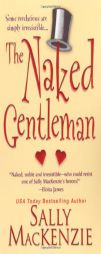 The Naked Gentleman by Sally MacKenzie Paperback Book