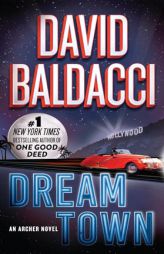 Dream Town (An Archer Novel) by David Baldacci Paperback Book