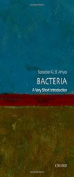 Bacteria: A Very Short Introduction by Sebastian G. B. Amyes Paperback Book