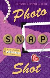 Photo, Snap, Shot: A Kiki Lowenstein Scrap-N-Craft Mystery by Joanna Campbell Slan Paperback Book