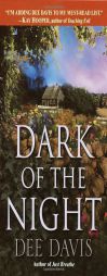 Dark of the Night (Ivy Books Contemporary Romance) by Dee Davis Paperback Book