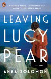 Leaving Lucy Pear by Anna Solomon Paperback Book