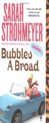 Bubbles A Broad (Bubbles Books) by Sarah Strohmeyer Paperback Book