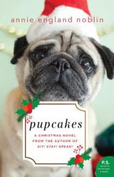 Pupcakes: A Christmas Novel by Annie England Noblin Paperback Book