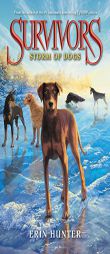 Survivors #6: Storm of Dogs by Erin Hunter Paperback Book