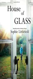 House of Glass by Sophie Littlefield Paperback Book