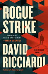 Rogue Strike (A Jake Keller Thriller) by David Ricciardi Paperback Book