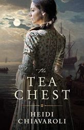 The Tea Chest by Heidi Chiavaroli Paperback Book