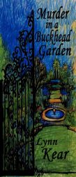 Murder in a Buckhead Garden by Lynn Kear Paperback Book