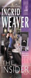 The Insider (Family Secrets) by Ingrid Weaver Paperback Book