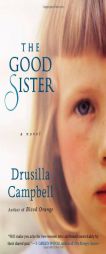 The Good Sister by Drusilla Campbell Paperback Book