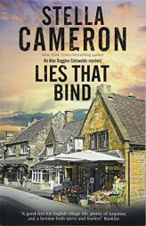 Lies that Bind: A Cotswold murder mystery (An Alex Duggins Mystery) by Stella Cameron Paperback Book