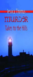 Murder Takes to the Hill by Jessica Thomas Paperback Book