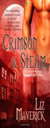 Crimson & Steam (Crimson City) by Liz Maverick Paperback Book