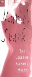 The Girls of Slender Means by Muriel Spark Paperback Book