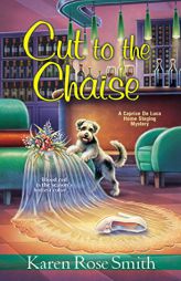 Cut to the Chaise by Karen Rose Smith Paperback Book