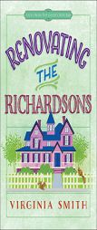 Renovating the Richardsons by Virginia Smith Paperback Book