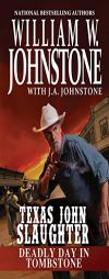 Deadly Day in Tombstone by William W. Johnstone Paperback Book