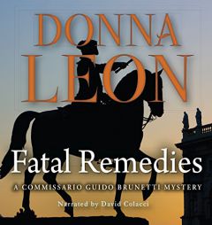 Fatal Remedies (Commissario Guido Brunetti Mysteries, Book 8) by Donna Leon Paperback Book