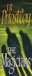 The Magicians by J. B. Priestley Paperback Book