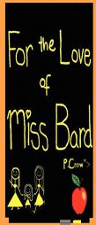 For the Love of Miss Bard by P. Crow Paperback Book