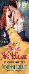 Finding Miss McFarland: The Wallflower Wedding Series by Vivienne Lorret Paperback Book