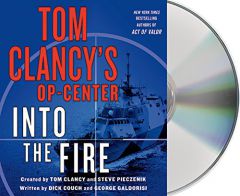 Tom Clancy's Op-Center: Into the Fire: A Novel by Dick Couch Paperback Book