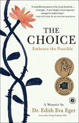 The Choice: Embrace the Possible by Edith Eva Eger Paperback Book