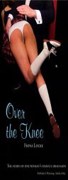 Over the Knee (Nexus Enthusiast) by Fiona Locke Paperback Book